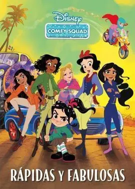 Comfy Squad. Rapidas y Fabulosas. Cuento