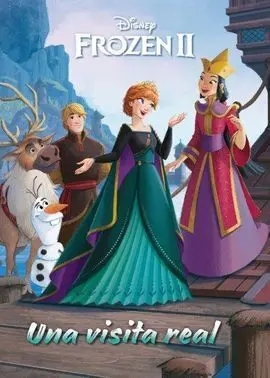 Frozen 2. Una Visita Real. Cuento