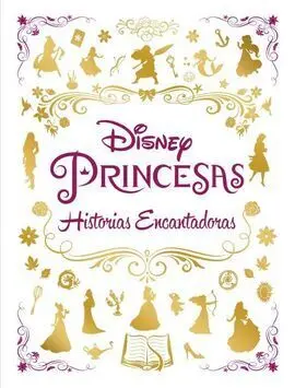Princesas. Historias Encantadoras. Recopilatorio C