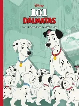101 Dalmatas. La Novela Grafica