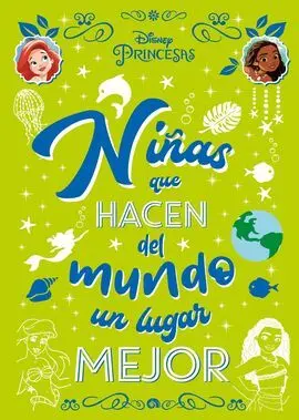 Princesas. Niñas que Hacen del Mundo un Lugar Mejo