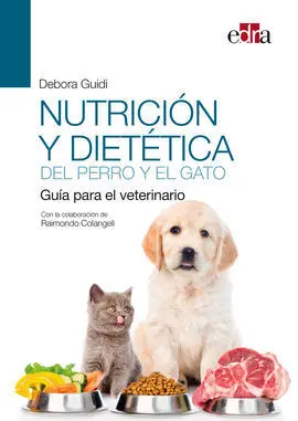 Nutrición y Dietética del Perro y el Gato. Guía para el Veterinario