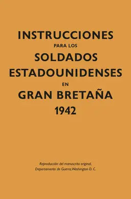 Instrucciones para los Soldados Estadounidenses en