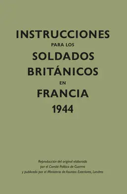 Instrucciones para los Soldados Britanicos en Fran