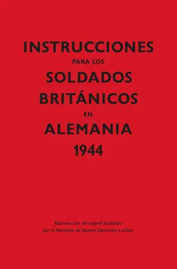 Instrucciones para los Soldados Britanicos en Alem
