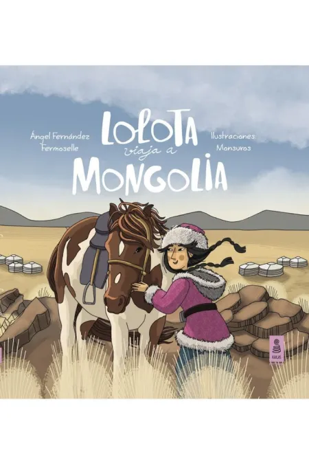Las Aventuras de Lolota : Lolota Viaja a Mongolia