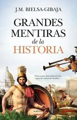 Y si la Historia nos Miente