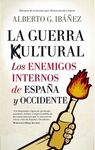 GUERRA CULTURAL, LA: LOS ENEMIGOS INTERNOS DE ESPA