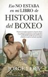 ESO NO ESTABA EN MI LIBRO DE HISTORIA DEL BOXEO