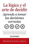 LA LÓGICA Y EL ARTE DE DECIDIR