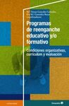 PROGRAMAS DE REENGANCHE EDUCATIVO Y/O FORMATIVO