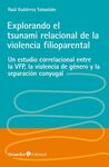 EXPLORANDO EL TSUNAMI RELACIONAL DE LA VIOLENCIA FILIOPARENTAL