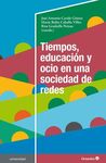 TIEMPOS, EDUCACIÓN Y OCIO EN UNA SOCIEDAD DE REDES