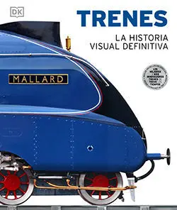 Trenes, la Historia Visual Definitiva