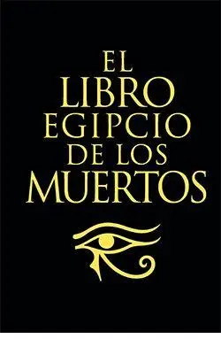 Libro Egipcios de los Muertos, el