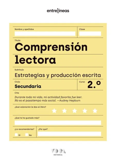 Entrelíneas 2. Comprensión Lectora, Estrategias y Producción Escrita