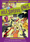 ¡HOLA, SUPERVILLANOS!