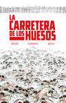 CARRETERA DE LOS HUESOS,LA
