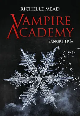 Vampire Academy 2 Sangre Fria