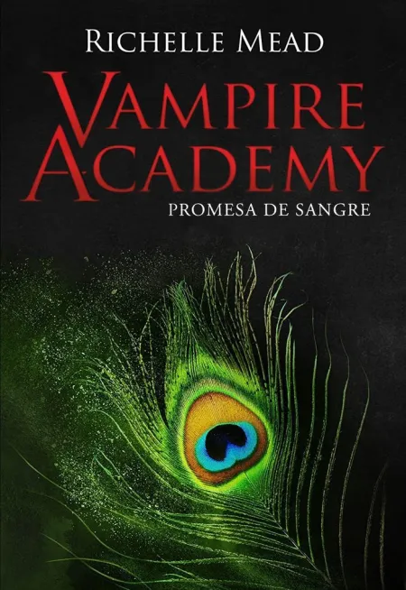 Vampire Academy - Promesa de Sangre