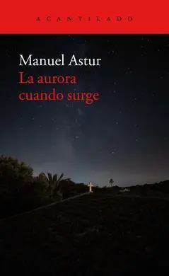 La Aurora Cuando Surge