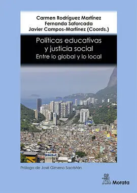 Politicas Educativas y Justicia Social. Entre lo Global y lo Loca