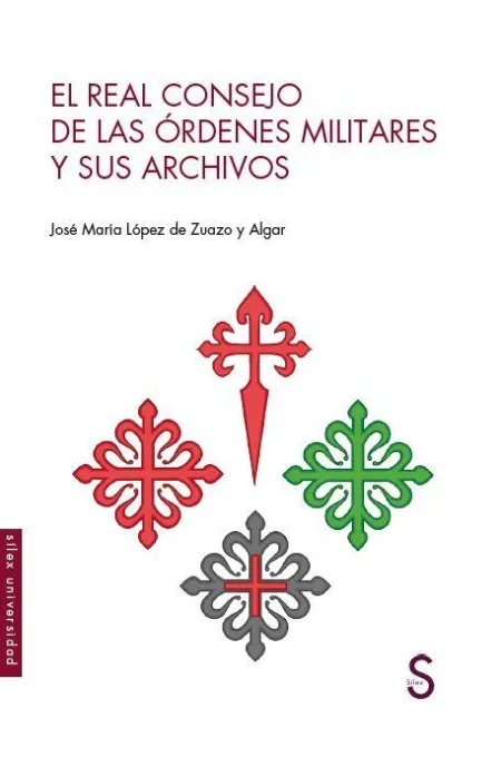 El Real Consejo de la Ordenes Militares y Sus Archivos