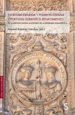 Escritura Expuesta y Poder en España y Portugal Durante el Renacimiento