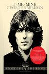 I ME MINE. GEORGE HARRISON