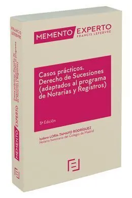 Memento Experto Casos Prácticos. Derecho de Sucesiones (Adaptados Al Programa de