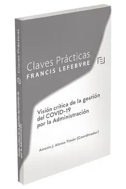 Claves Prácticas Visión Crítica de la Gestión del Covid-19 por la Administración