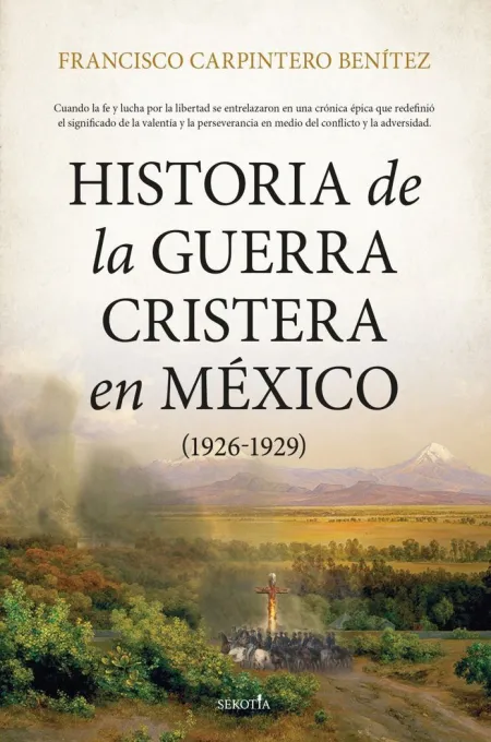 Historia de la Guerra Cristera en México (1926-192