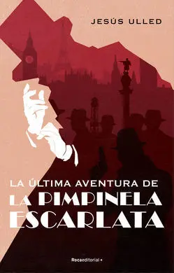 La Ultima Aventura de la Pimpinela Escarlata