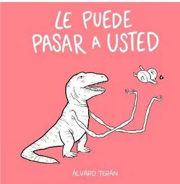 Le Puede Pasar a Usted