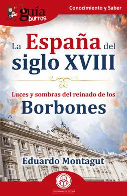 Guíaburros la España del Siglo Xviii