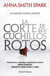 CORTE DE LOS CUCHILLOS ROTOS, LA