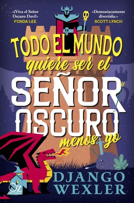 Todo el Mundo Quiere Ser el Señor Oscuro Menos yo