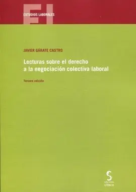 Lecturas Sobre el Derecho a la Negociación Colectiva Laboral 2021