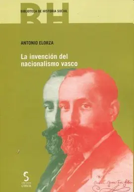 Invención del Nacionalismo Vasco.