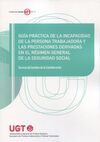 GUÍA PRÁCTICA DE LA INCAPACIDAD DE LA PERSONA TRABAJADORA Y LAS PRESTACIONES DERIVADAS