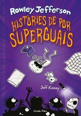 Diari del Rowley 3. Històries de por Superguais