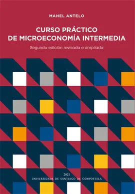 Curso Práctico de Microeconomía Intermedia (2ª Edicion)