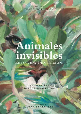 Vida Mito y Extincion - Animales Invisibles