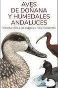 Aves de Doñana y Humedales Andaluces / Guias Despl