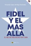 FIDEL Y EL MÁS ALLÁ.