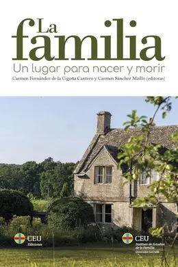 La Familia. Un Lugar para Nacer y Morir