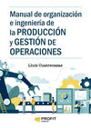 MANUAL DE ORGANIZACION E INGENIERIA DE LA PRODUCCI