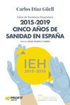 2015-2019 CINCO AÑOS DE SANIDAD ESPAÑA