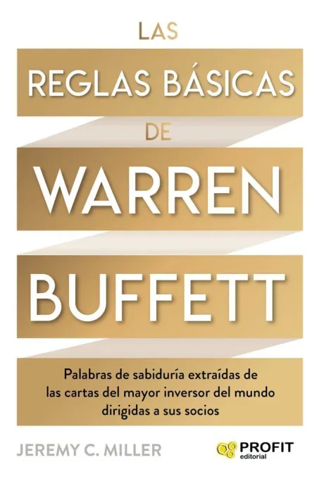Las Reglas Básicas de Warren Buffett