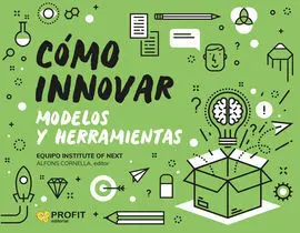 Como Innovar. Modelos y Herramientas